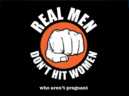 Real Men Dont Hit Women (Who Arent Pregnant) T-Shirt